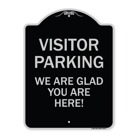 SIGNMISSION Parking Area Visitor Parking We Are Glad You Are Here! Heavy-Gauge Alum, 24" x 18", BS-1824-23471 A-DES-BS-1824-23471